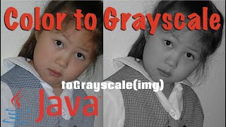 Java: Color Image to Grayscale | BufferedImage Image Filters