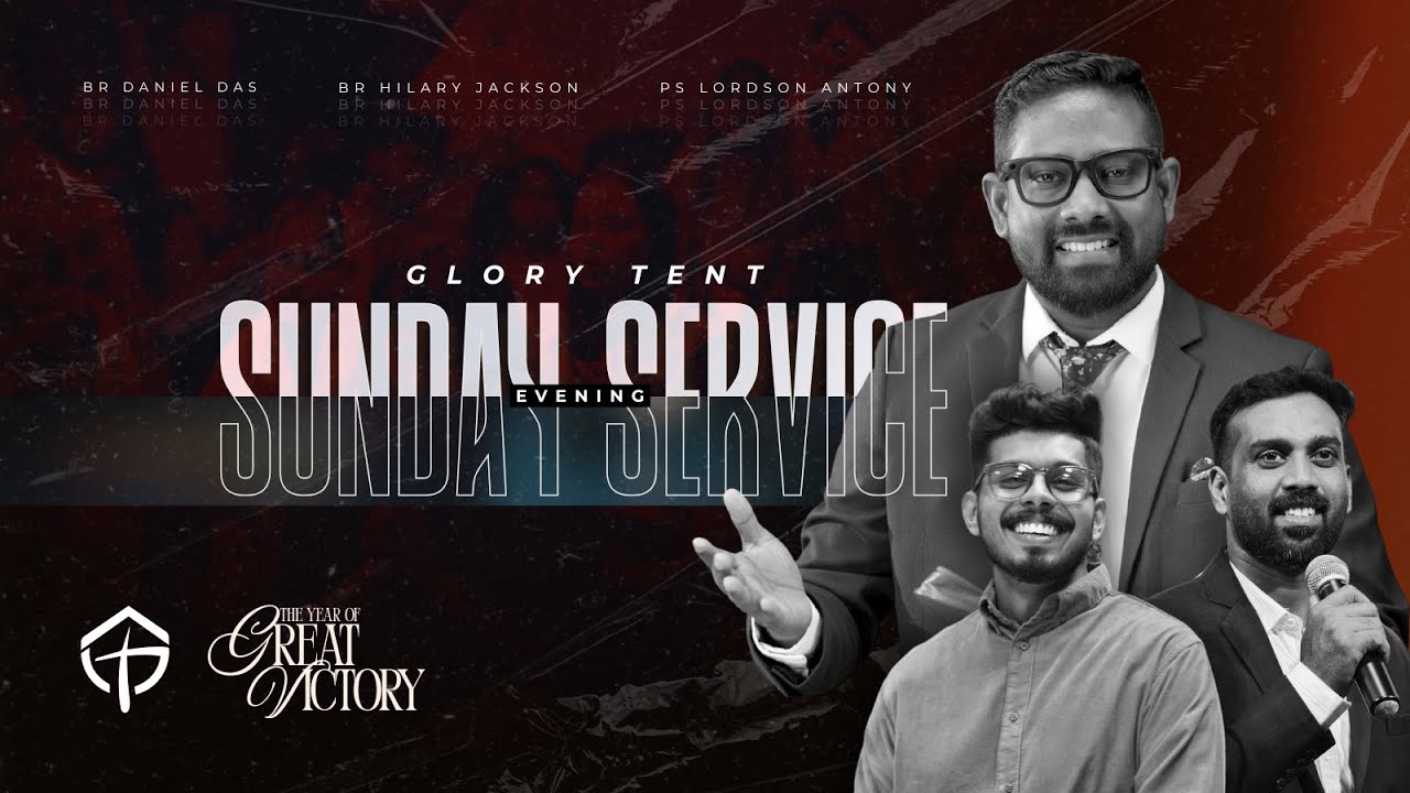 GLORY TENT™ | SUNDAY EVENING SERVICE | BR DANIEL DAS | PS LORDSON ANTONY