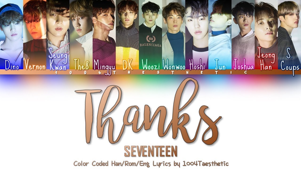 SEVENTEEN    Thanks  Color Coded HanRomEng Lyrics