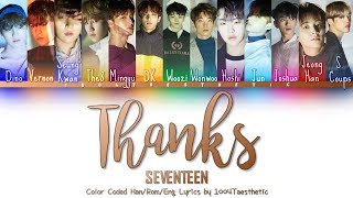 SEVENTEEN (세븐틴) - Thanks (고맙다) Color Coded Han/Rom/Eng Lyrics chords