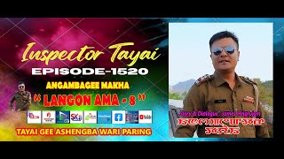 INSPECTOR TAYAI 1520 - LANGON AMA -8 || 27th JULY 2025 || MANIPURI STORY WARI || 90.0 WAHONG RADIO