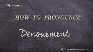 How to Pronounce Denouement (Real Life Examples!)