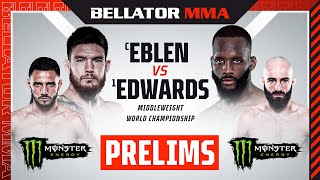 BELLATOR 299: Eblen vs. Edwards Monster Energy Prelims - INT