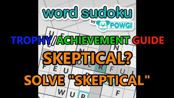 Word Sudoku By POWGI: Skeptical? Trophy Guide