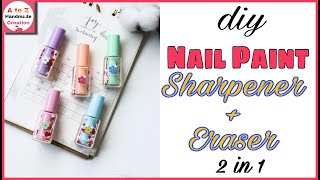 How to make Sharpener and Eraser with paper/diy sharpener box/diy nail paint Sharpener and Eraser