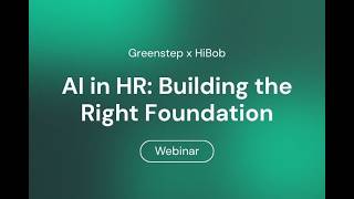 AI in HR: Building the Right Foundation (webinar recording)
