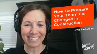 How To Prepare Your Team For Change in Construction with Barb Allen by DOZR 7 views 4 months ago 3 minutes