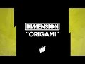 Dimension  origami extended out now