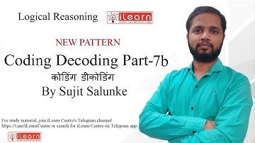 Logical Reasoning || Coding-Decoding || New Pattern || part 7b ||Tricky Questions|| Sujit Salunke