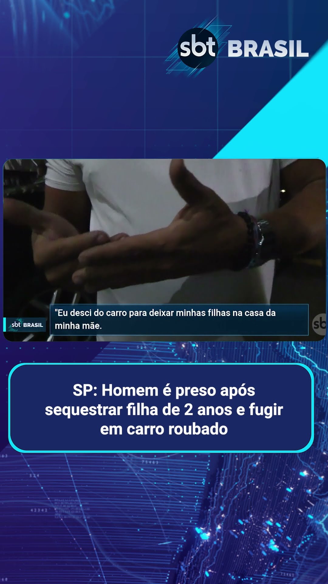 SP: Homem é preso após sequestrar filha de 2 anos e fugir em carro roubado