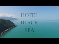 HOTEL BLACK SEA (Квариати Батуми Грузия) KVARIATI 2017