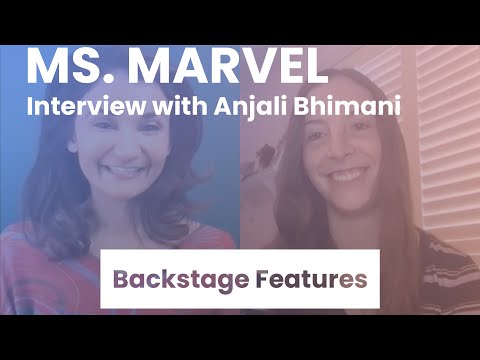 Ms. Marvel Interview with Anjali Bhimani | Backstage Features with Gracie Lowes