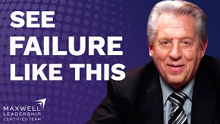 How to have Positive Return on Failures | John Maxwell