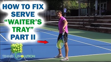 How To FIX SERVE The “Waiter’s Tray” Serve Problem NOW (Simple Serve Drills) Part II