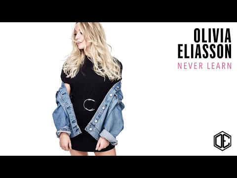 Olivia Eliasson - Never Learn (Audio)