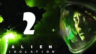 Alien: Isolation | В Поисках Страха | #2