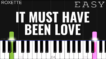 Roxette - It Must Have Been Love | EASY Piano Tutorial