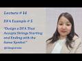 Design a DFA That Accepts Strings Starting and Ending with the Same Symbol | TOC Lecture No. 14