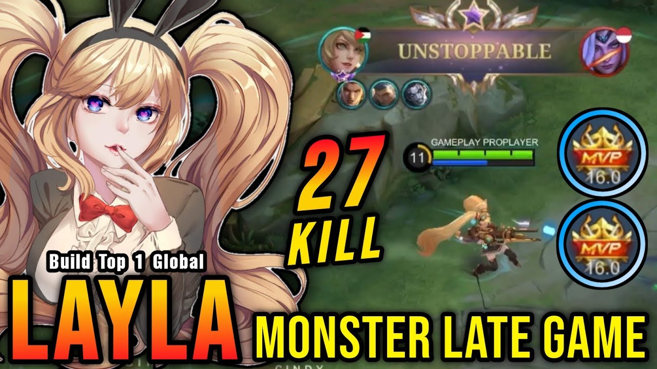 27 Kills!! Layla The Real Late Game Monster!! Build Top 1 Global 27 Kills!! Layla The Real Late Game Monster!! Build Top 1 Global