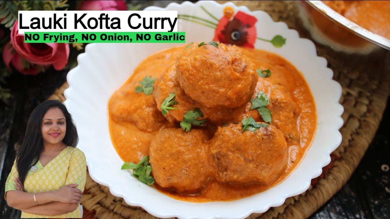 Lauki Kofta Recipe - NO Frying,Onion, Garlic| Ghiya kofta| Kofte ke sabji | Healthy Kadai