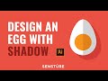 Design a flat vector egg with shadow  illustrator tutorial