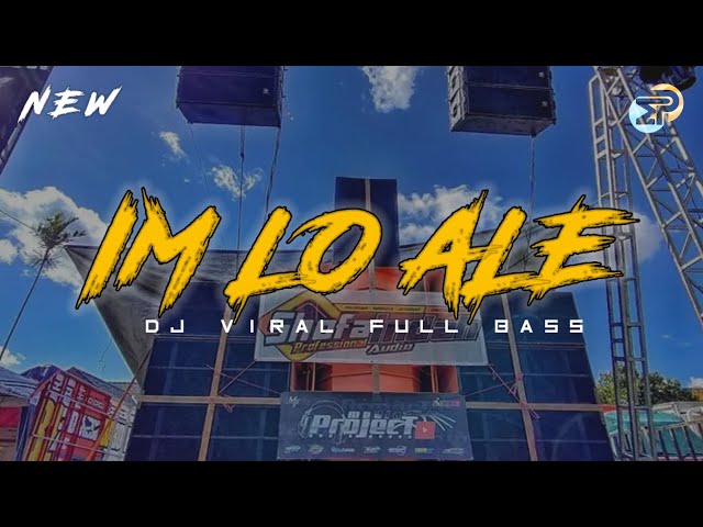 DJ I'M LO ALE FULL BASS JINGLE SHOFA INDAH - MEDIA PROJECT class=