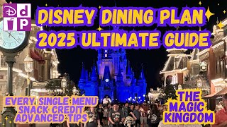 Magic Kingdom Disney Dining Plan 2025 Guide | Every Single Menu, Snack Credit & Advanced Tips