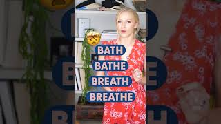 Can You Pronounce Bath Bathe Breath Breathe? #Pronunciation #Learnenglish #Britishenglish