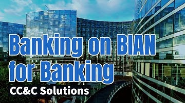 Banking on BIAN for Banking