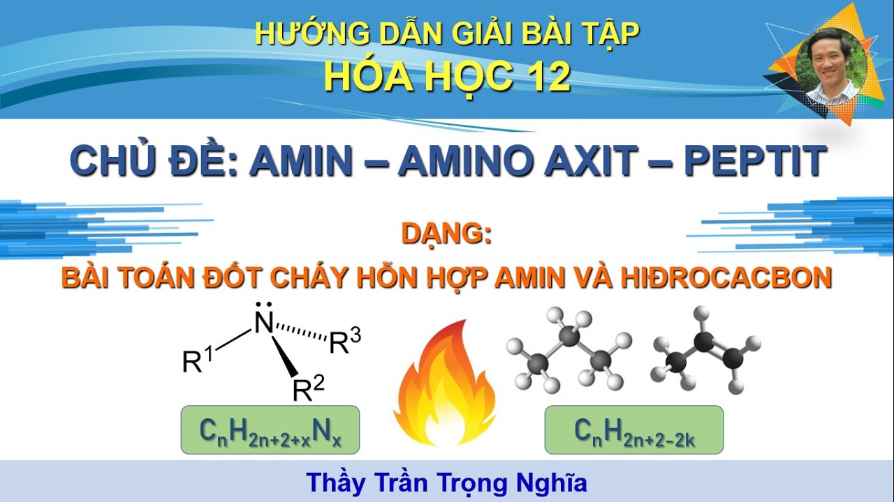 BÀI TOÁN ĐỐT CHÁY HỖN HỢP AMIN + HIDROCACBON (# 5) - youtube