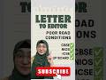 Letter to Editor on Poor Road Conditions | Formal Letter Writing Format Class 10 CBSE NIOS #shorts