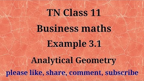 Tn 11 Business maths|example 3.1|chapter 3 |state board| Analytical geometry|gmrrao maths|