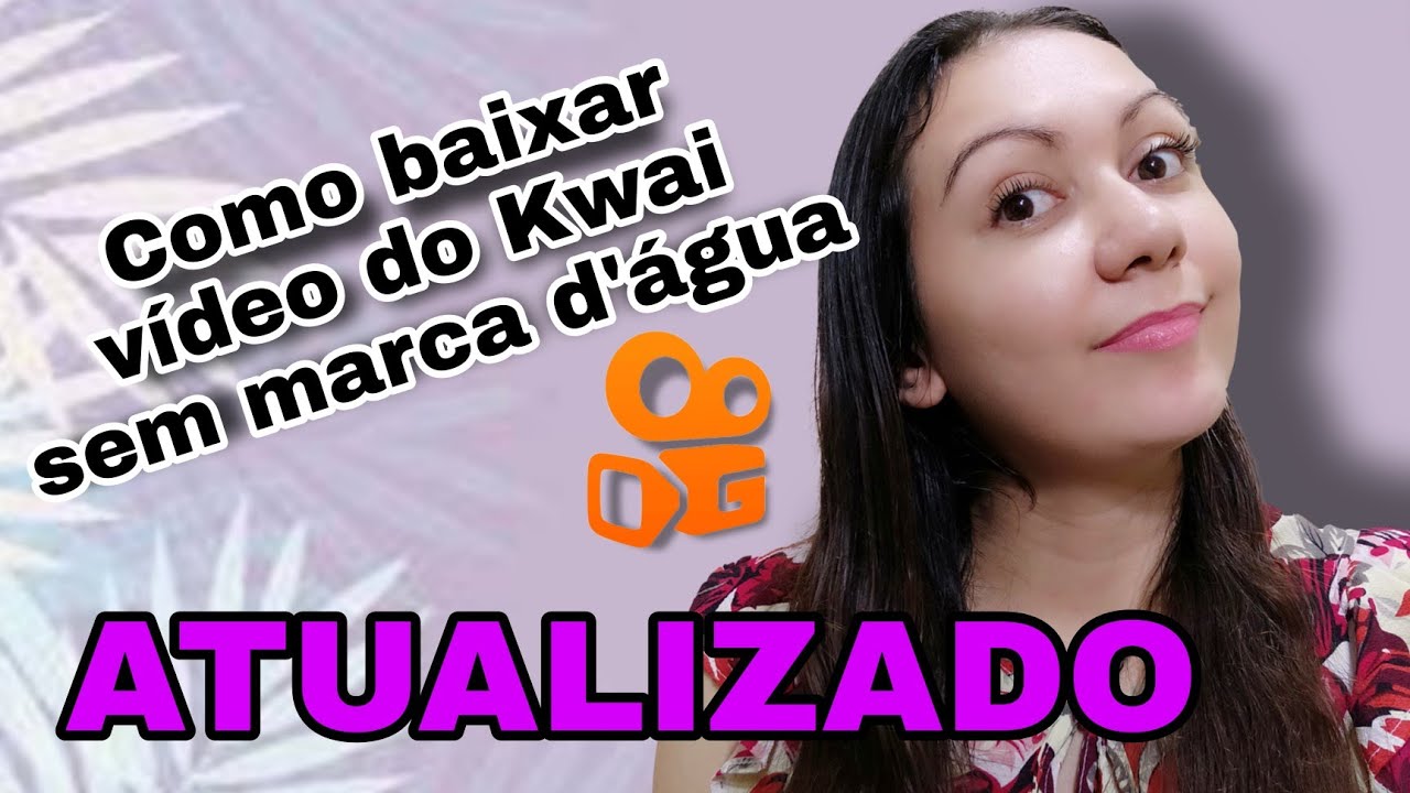 Como baixar vídeos do kwai 