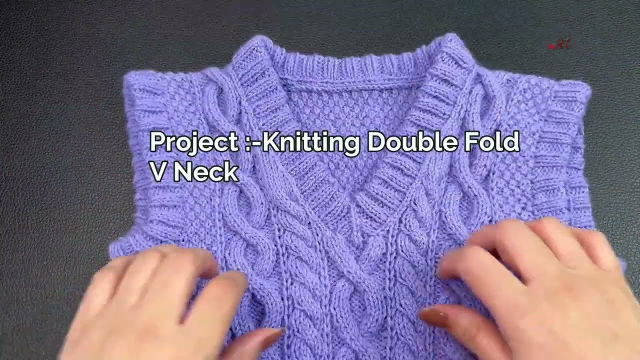 Knitting how to make double border  V Neck with needles