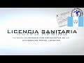 TUTORIAL - Pasos para obtener la Licencia Sanitaria (GUA)