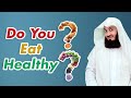 How healthy should your food be mufti menk