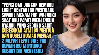 'PERGI KAMU JANGAN KEMBALI LAGI!' TERIAK IBU MERTUA SAAT AKU PAMIT JENGUK AYAHKU DAN KUBUAT DIA...