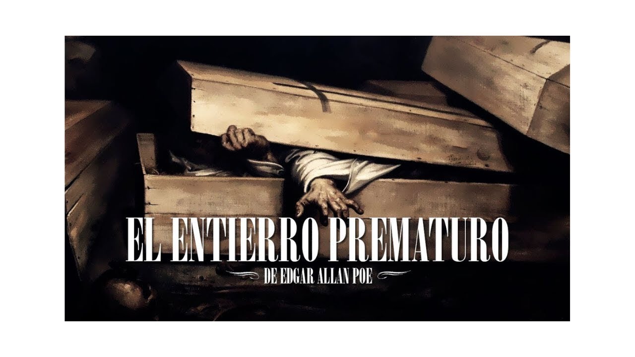 Mierpoeles El Entierro Prematuro Edgar Allan Poe Resena Youtube