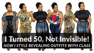 I Turned 50, Not Invisible! Here's How I Style Revealing Outfits With Class