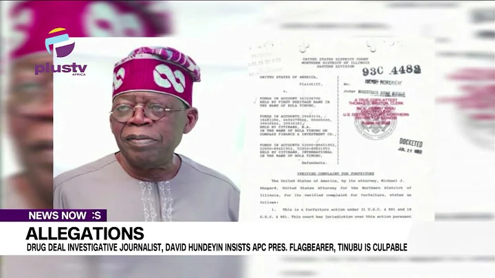 Tinubu's Drug Trafficking Allegations: David Hundeyin Speaks | NEWS