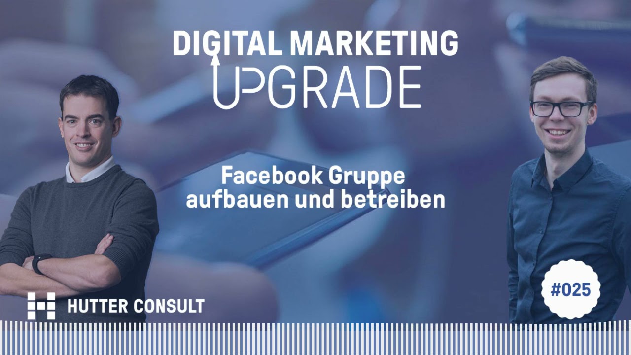 New Facebook Gruppe aufbauen und betreiben mit Jakob Strehlow | Digital Marketing Upgrade