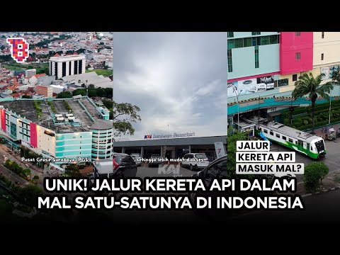 Wow, jalur kereta api melintas di dalam mal, satu-satunya di Indonesia! | TRENDING