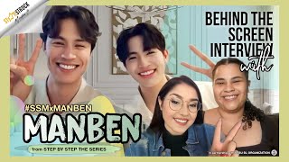 Behind the Screen: Step by Step the series ManBen