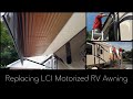 Replacing LCI Motorized RV Awning