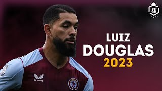 Douglas Luiz 2023 - Magic Skills, Assists & goals | HD
