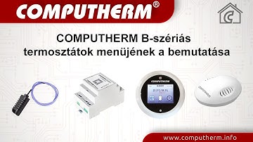 COMPUTHERM B-szériás  termosztátok menüjének a bemutatása