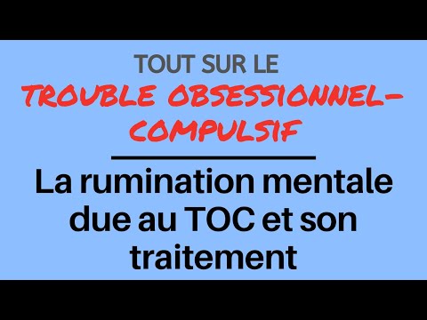 La rumination mentale due au TOC et son traitement