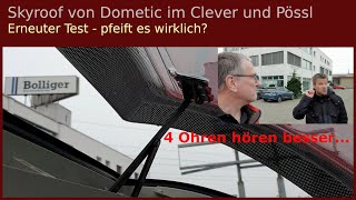 Skyroof von Dometic im Clever und Pössl - pfeift es wirklich?