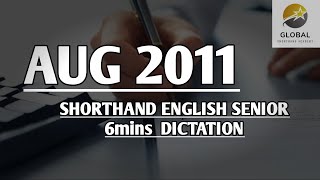 AUG 2011 SHORTHAND ENGLISH SENIOR SPEED 6mins DICTATION πβπΌπβ¨