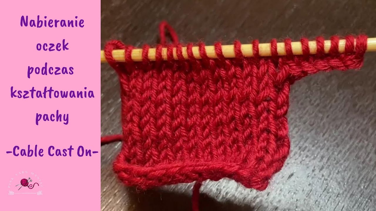 Nabieranie oczek na pachę w swetrze || Sweter góra dół || Cable Cast On po polsku